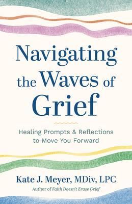 Produktbild: Navigating the Waves of Grief