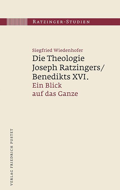 Produktbild: Die Theologie Joseph Ratzingers/Benedikts XVI.