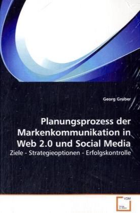Produktbild: Gruber, G: Planungsprozess der Markenkommunikation in Web 2.