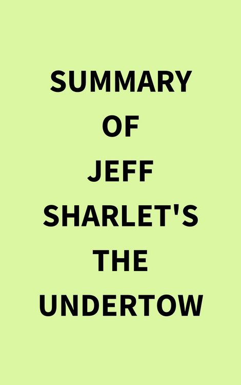 Produktbild: Summary of Jeff Sharlet's The Undertow