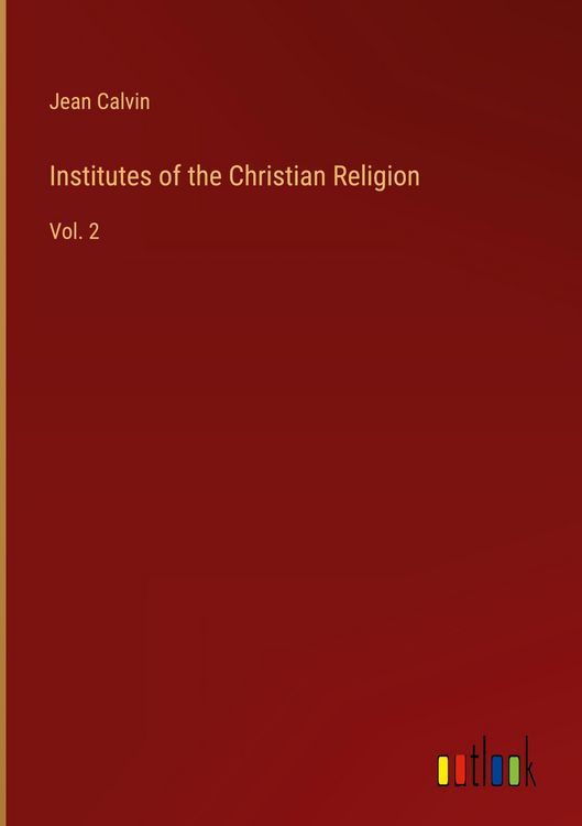 Produktbild: Institutes of the Christian Religion