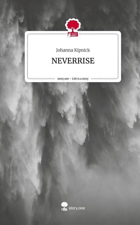 Produktbild: NEVERRISE. Life is a Story - story.one