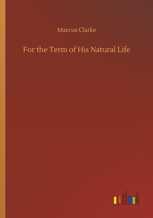 Produktbild: For the Term of His Natural Life