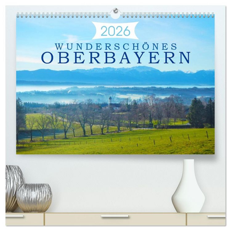 Produktbild: Wundersch&ouml;nes Oberbayern (hochwertiger Premium Wandkalender 2026 DIN A2 quer), Kunstdruck in Hochglanz