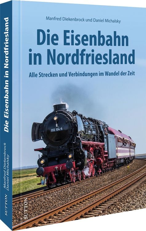 Produktbild: Die Eisenbahn in Nordfriesland