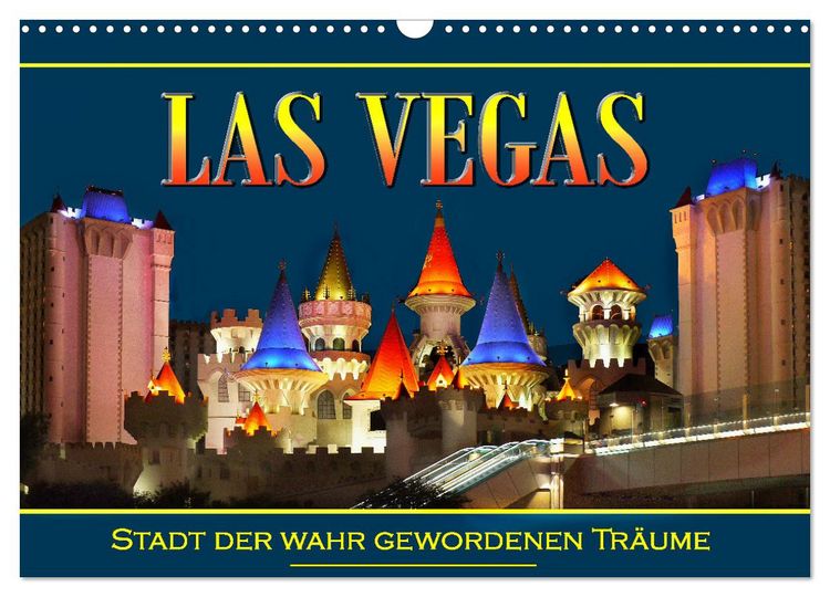Produktbild: Las Vegas, Stadt der wahr gewordenen Tr&auml;ume (Wandkalender 2026 DIN A3 quer), CALVENDO Monatskalender