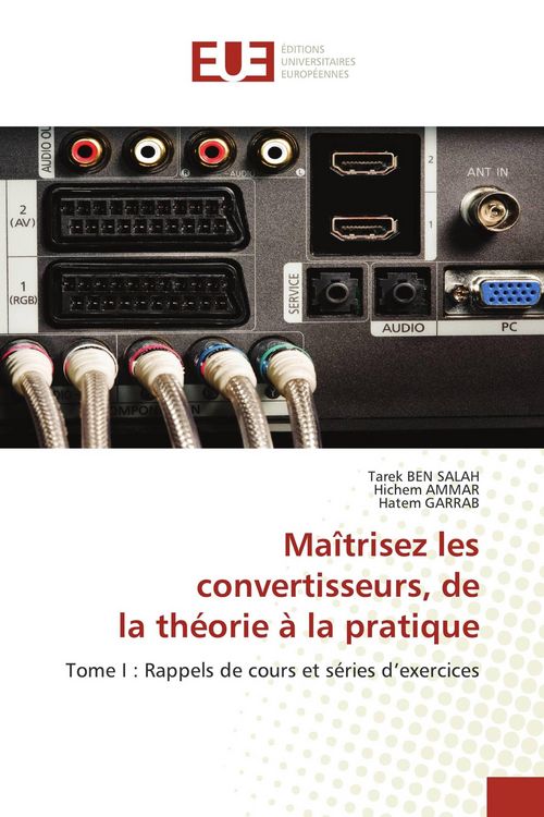 Produktbild: Ma&icirc;trisez les convertisseurs, de la th&eacute;orie &agrave; la pratique