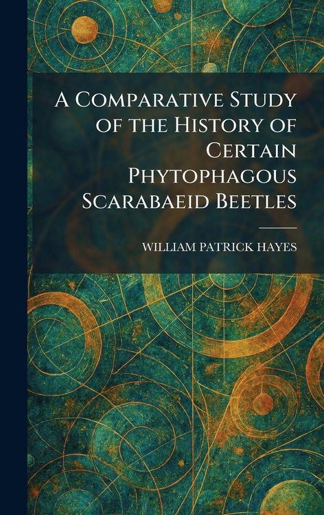 Produktbild: A Comparative Study of the History of Certain Phytophagous Scarabaeid Beetles