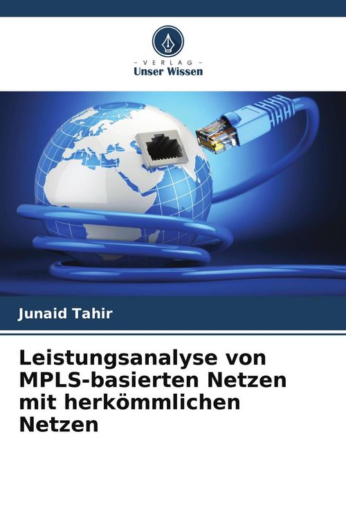 Produktbild: Leistungsanalyse von MPLS-basierten Netzen mit herk&ouml;mmlichen Netzen