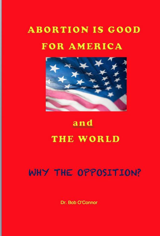 Produktbild: Abortion Is Good for America--and the World