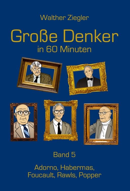 Bild vom Artikel Große Denker in 60 Minuten - Band 5 vom Autor Walther Ziegler