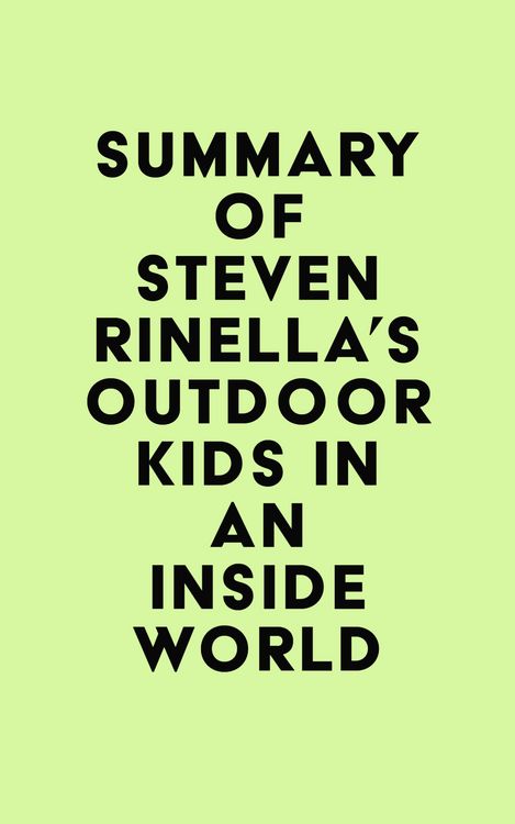 Produktbild: Summary of Steven Rinella's Outdoor Kids in an Inside World