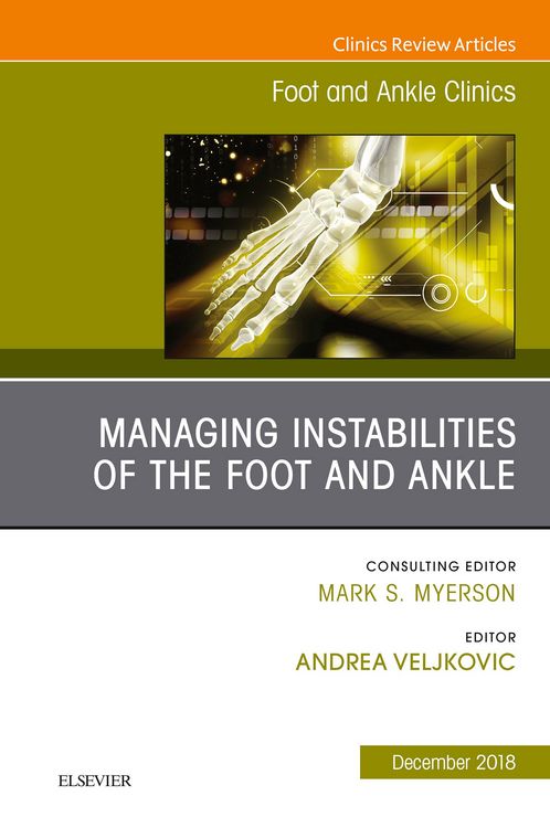 Produktbild: Managing Instabilities of the Foot and Ankle, An issue of Foot and Ankle Clinics of North America, Ebook
