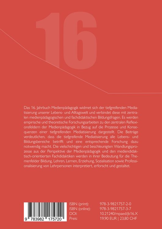 Produktbild: Jahrbuch Medienp&auml;dagogik 16: Medienp&auml;dagogik in Zeiten einer tiefgreifenden Mediatisierung