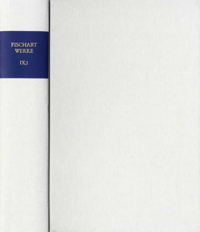 Produktbild: Johann Fischart: S&auml;mtliche Werke / Band IX,1: De Magorvm Daemonomania Edition von Johann Fischarts &Uuml;bersetzung der >D&eacute;monomanie des sorciers< Jean Bod