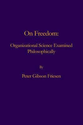 Produktbild: On Freedom: Organizational Science Examined Philosophically