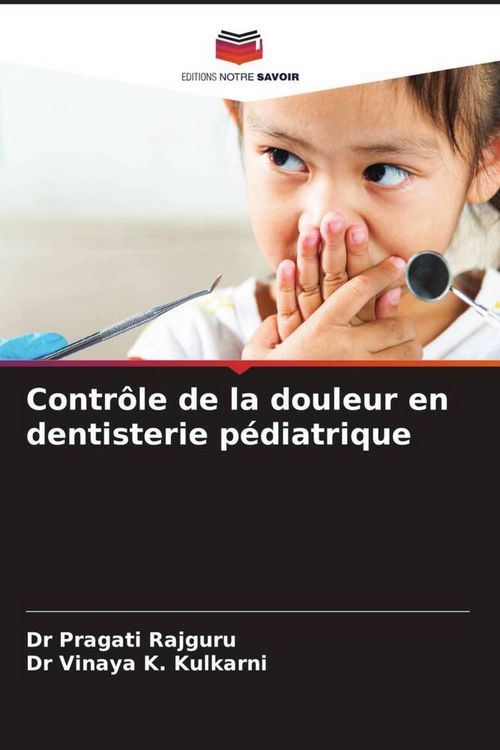 Produktbild: Contr&ocirc;le de la douleur en dentisterie p&eacute;diatrique