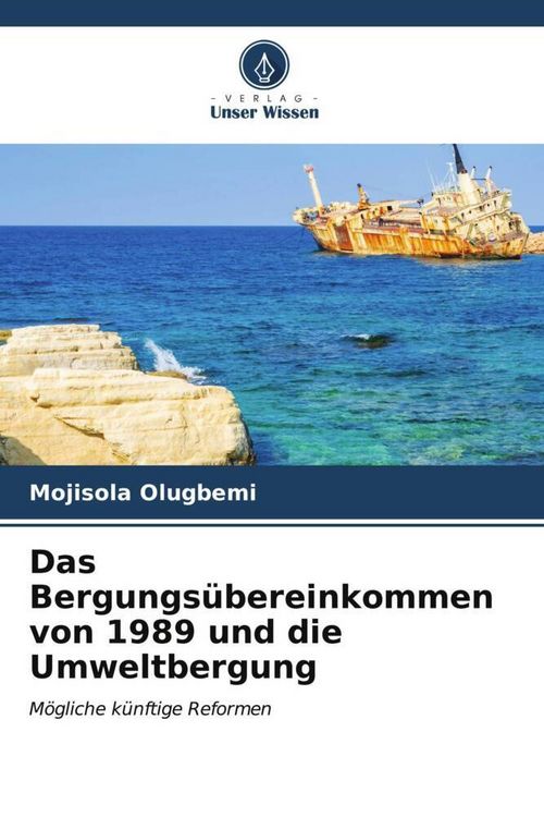 Produktbild: Das Bergungs&uuml;bereinkommen von 1989 und die Umweltbergung