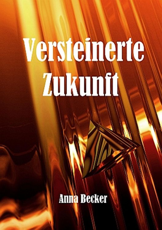 Produktbild: Versteinerte Zukunft