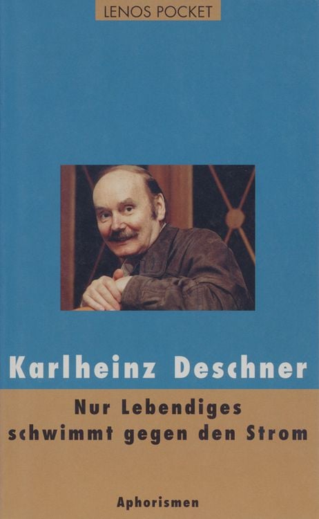 Bild vom Artikel Nur Lebendiges schwimmt gegen den Strom vom Autor Karlheinz Deschner
