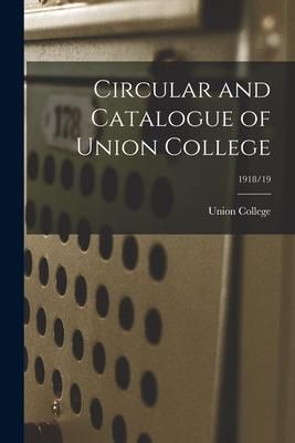 Produktbild: Circular and Catalogue of Union College; 1918/19
