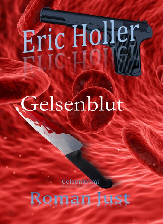 Produktbild: Eric Holler: Gelsenblut