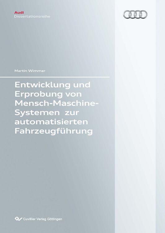 Produktbild: Entwicklung und Erprobung von Mensch-Maschine-Systemen zur automatisierten Fahrzeugf&uuml;hrung