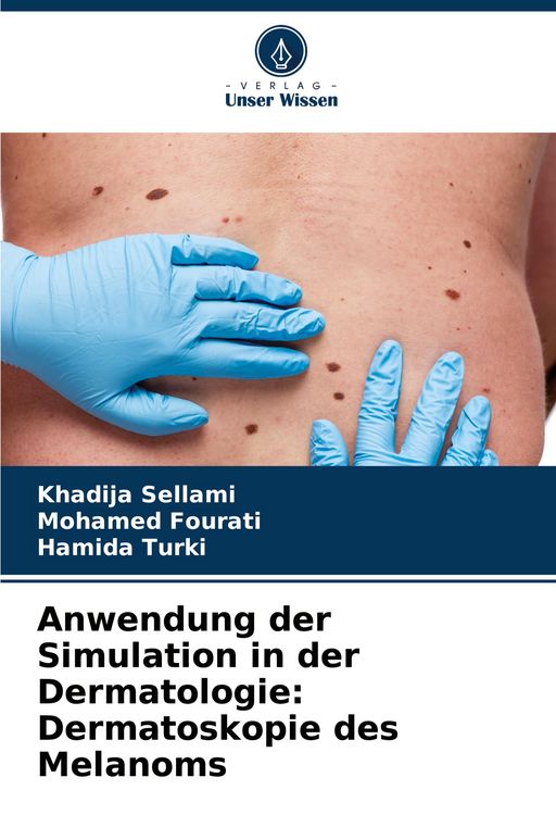 Produktbild: Anwendung der Simulation in der Dermatologie: Dermatoskopie des Melanoms