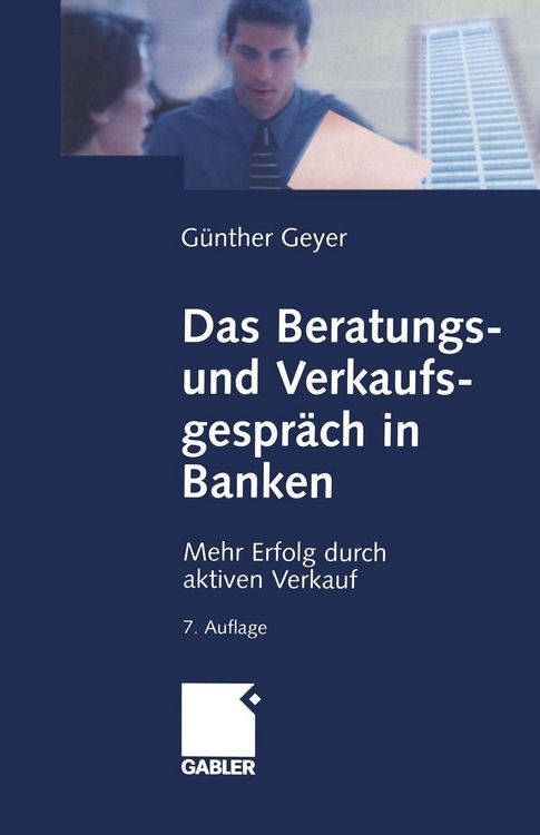 Produktbild: Das Beratungs- und Verkaufsgespr&auml;ch in Banken