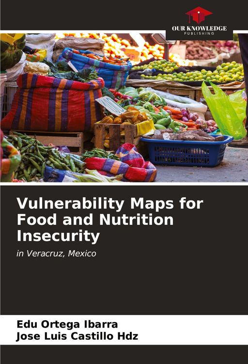 Produktbild: Vulnerability Maps for Food and Nutrition Insecurity