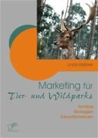 Produktbild: Marketing f&uuml;r Tier- und Wildparks