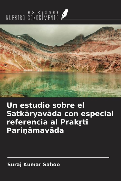 Produktbild: Un estudio sobre el Satk&iquest;ryav&iquest;da con especial referencia al Prak&iquest;ti Pari&iquest;&iquest;mav&iquest;da
