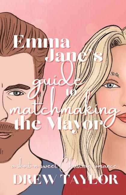 Produktbild: Emma Jane's Guide to Matchmaking the Mayor