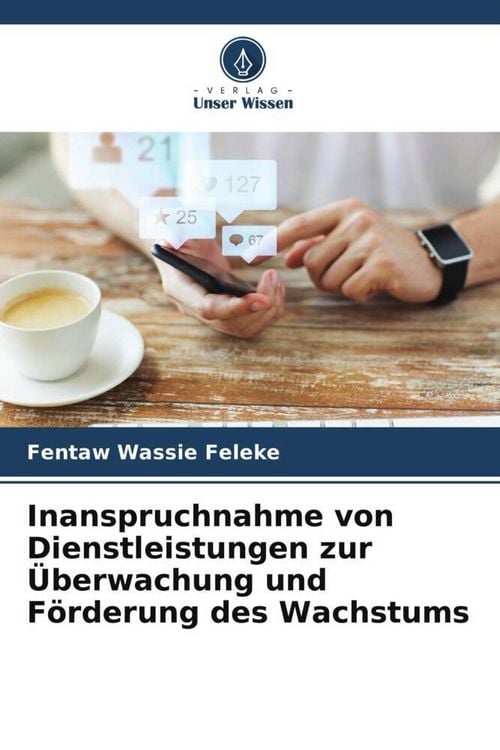 Produktbild: Inanspruchnahme von Dienstleistungen zur &Uuml;berwachung und F&ouml;rderung des Wachstums