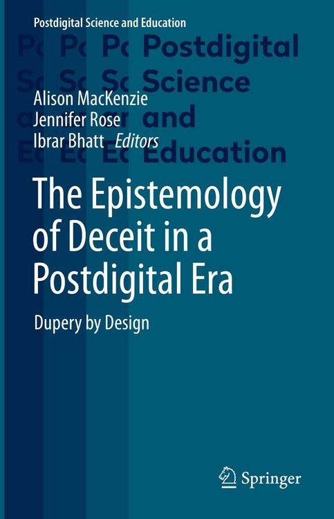 Produktbild: The Epistemology of Deceit in a Postdigital Era