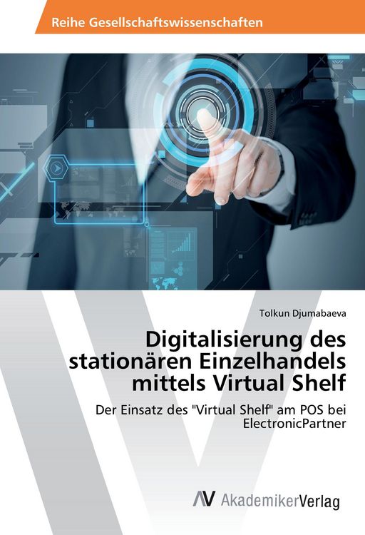 Produktbild: Digitalisierung des station&auml;ren Einzelhandels mittels Virtual Shelf