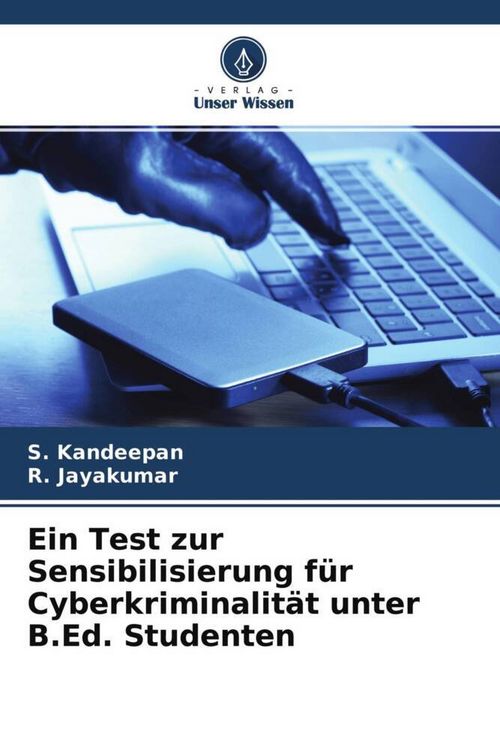 Produktbild: Ein Test zur Sensibilisierung f&uuml;r Cyberkriminalit&auml;t unter B.Ed. Studenten