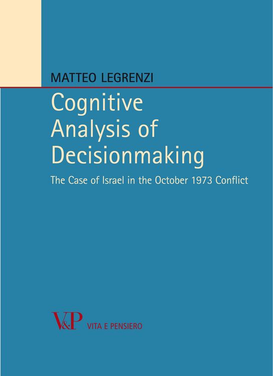 Produktbild: Cognitive Analysis of Decisionmaking. The Case of Israel in the October 1973 Conflict
