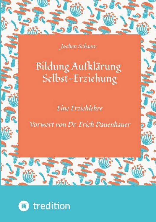 Produktbild: Bildung Aufkl&auml;rung Selbst-Erziehung