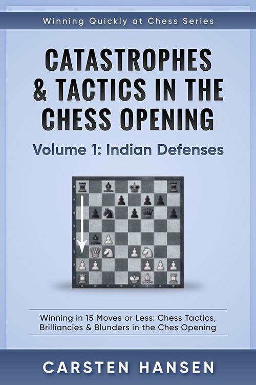 Produktbild: Catastrophes & Tactics in the Chess Opening - Volume 1: Indian Defenses