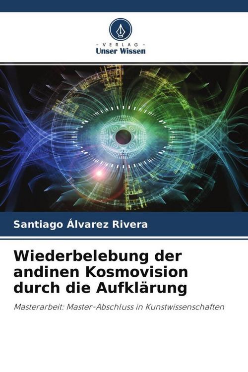 Produktbild: Wiederbelebung der andinen Kosmovision durch die Aufkl&auml;rung