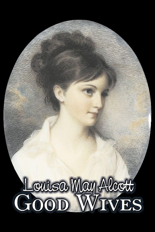 Produktbild: Good Wives by Louisa May Alcott, Fiction, Family, Classics