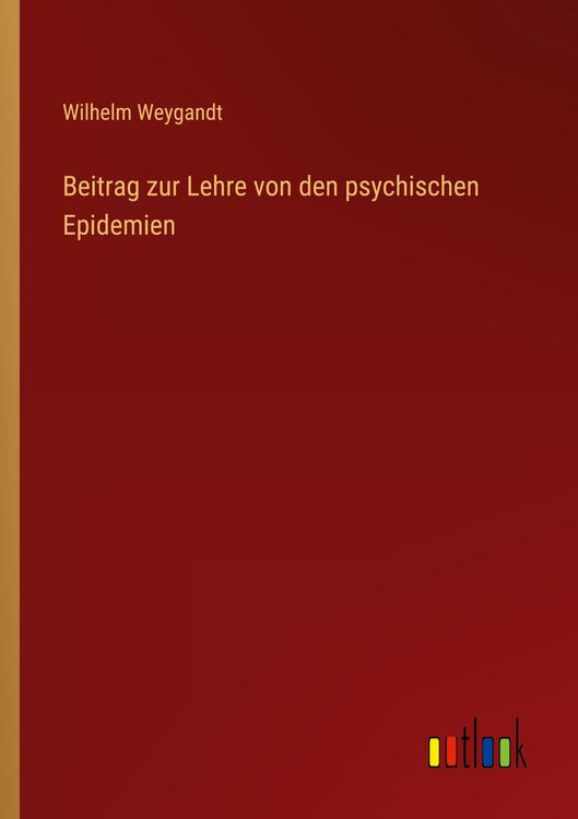 Produktbild: Beitrag zur Lehre von den psychischen Epidemien
