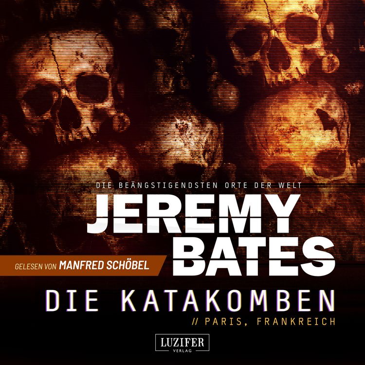 Produktbild: DIE KATAKOMBEN (Die be&auml;ngstigendsten Orte der Welt 2)