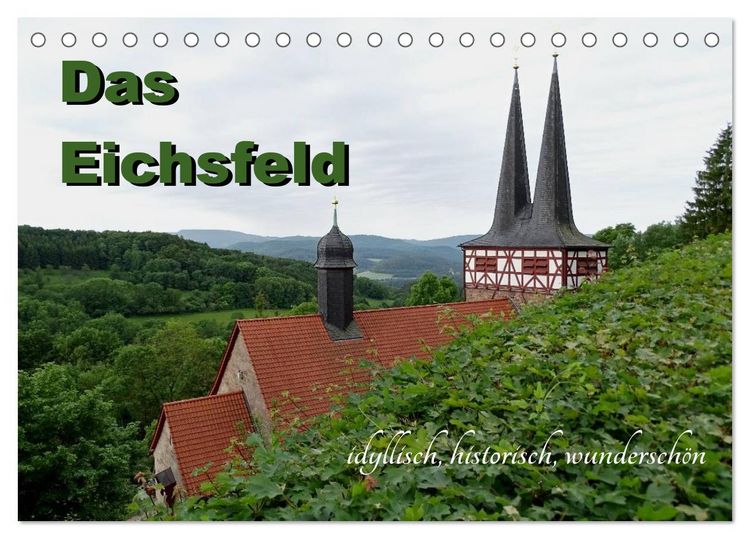 Produktbild: Das Eichsfeld - idyllisch, historisch, wundersch&ouml;n (Tischkalender 2026 DIN A5 quer), CALVENDO Monatskalender