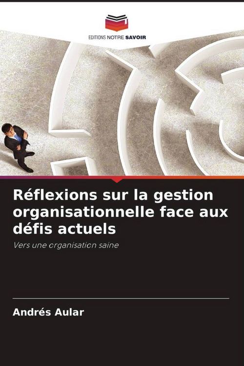 Produktbild: R&eacute;flexions sur la gestion organisationnelle face aux d&eacute;fis actuels