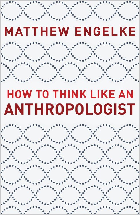 Produktbild: How to Think Like an Anthropologist