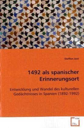 Produktbild: Jost, S: 1492 als spanischer Erinnerungsort