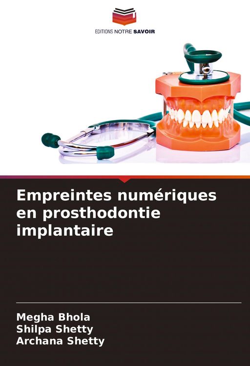 Produktbild: Empreintes num&eacute;riques en prosthodontie implantaire