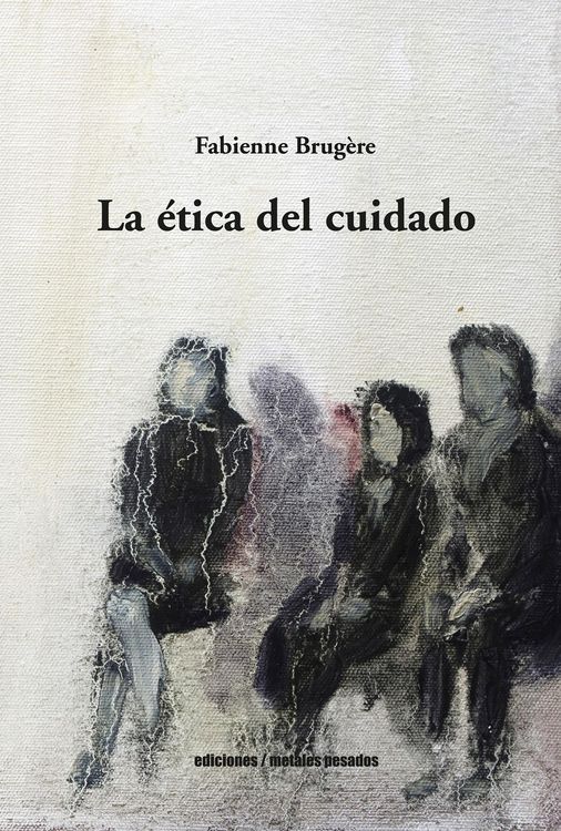 Produktbild: La &eacute;tica del cuidado